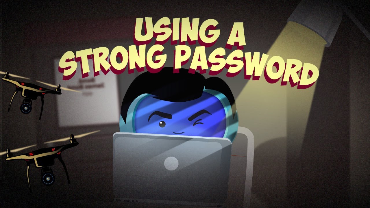 using a strong password